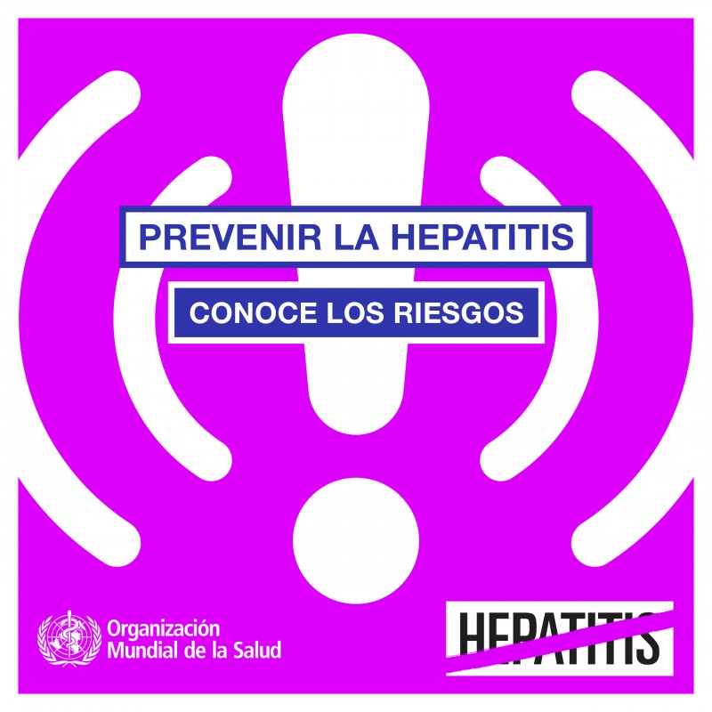 Día Mundial contra la Hepatitis, "prevenir la hepatitis, actuar ya"